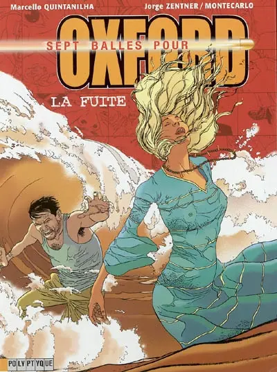 Sept balles pour Oxford. Vol. 3. La fuite