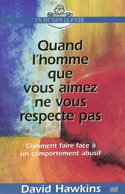 Quand l'homme que vous aimez ne vous respecte pas : comment faire face à un comportement abusif