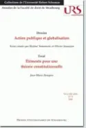 Action publique et globalisation. Eléments pour une théorie constitutionnelle : essai