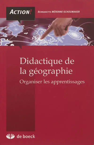 Didactique de la géographie : organiser les apprentissages