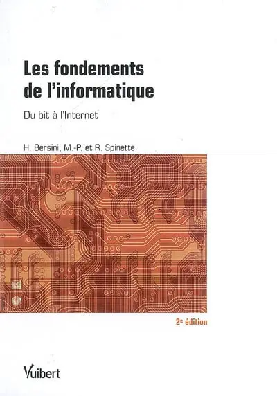 Les fondements de l'informatique : du bit à l'Internet