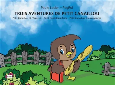 Trois aventures de Petit Canaillou