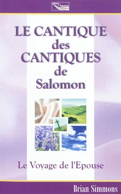 Le cantique des cantiques de Salomon : le voyage de l'épouse