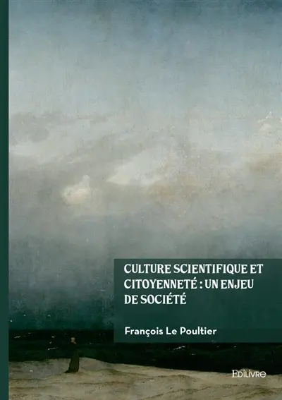 Culture scientifique et citoyenneté : un enjeu de société