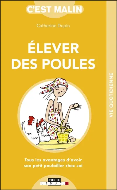 Elever des poules, c'est malin : tous les avantages d'avoir son petit poulailler chez soi