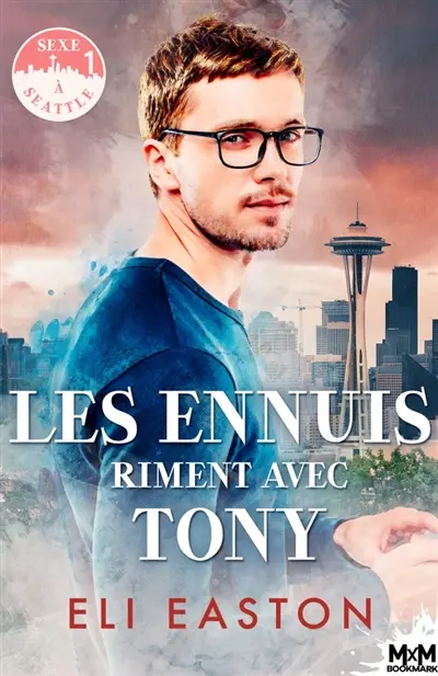 Les ennuis riment avec Tony : Sexe à Seattle, T1