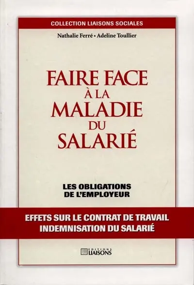 Faire face à la maladie du salarié : les obligations de l'employeur