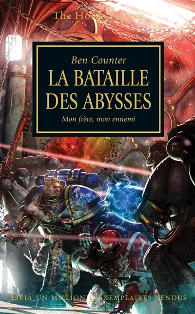 The Horus heresy. Vol. 11. La bataille des Abysses : mon frère, mon ennemi