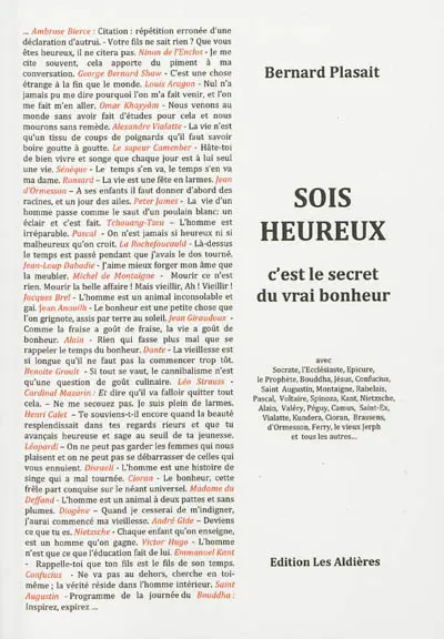 Sois heureux : c'est le secret du vrai bonheur