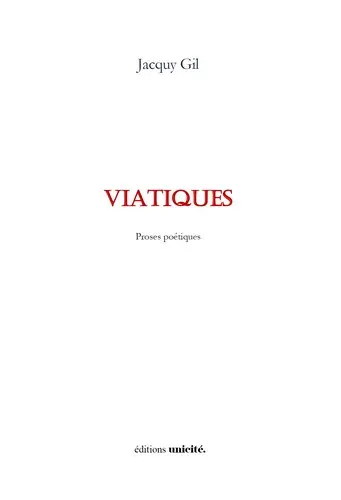 Viatiques : proses poétiques