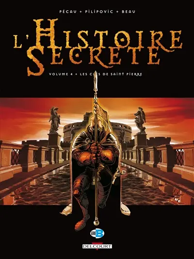 L'histoire secrète. Vol. 4. Les clés de saint Pierre