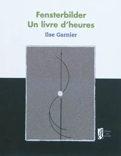 Fensterbilder : un livre d'heures