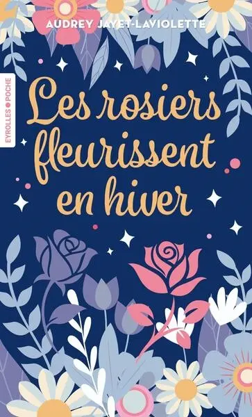 Les rosiers fleurissent en hiver