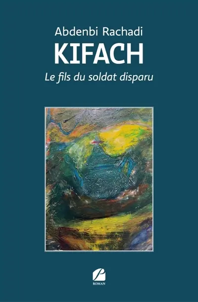Kifach : Le fils du soldat disparu