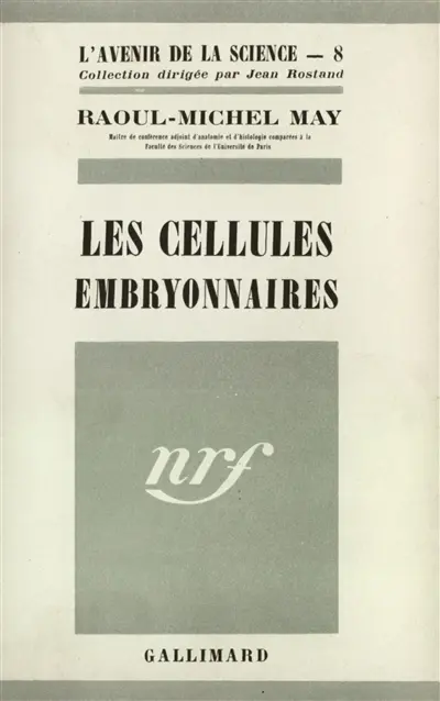 Les cellules embryonnaires