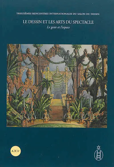 Le dessin et les arts du spectacle : le geste et l'espace