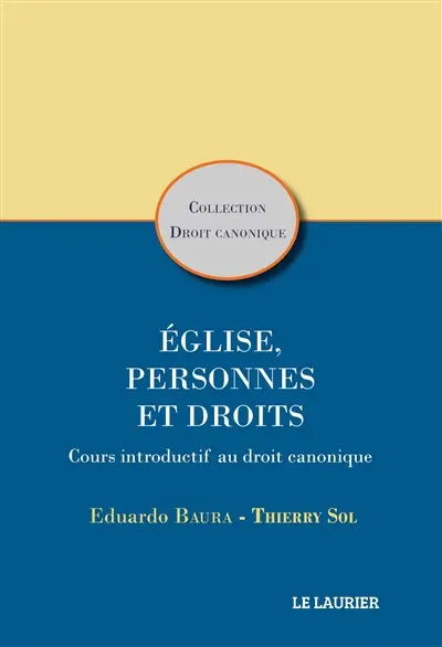 Eglises, personnes et droits : cours introductif au droit canonique