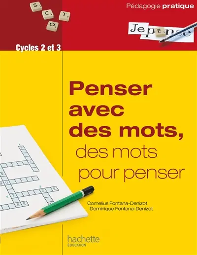 Penser avec des mots, des mots pour penser