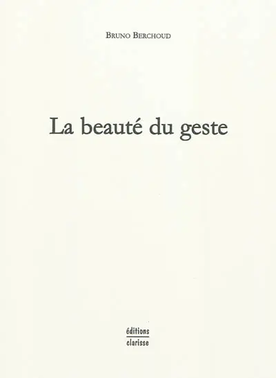 La beauté du geste