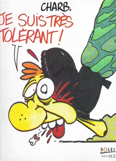 Je suis très tolérant