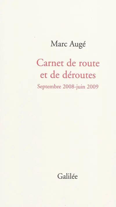 Carnet de route et de déroutes : septembre 2008-juin 2009
