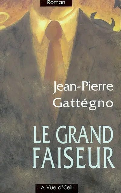 Le grand faiseur