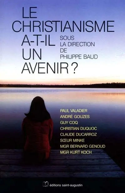 Le christianisme a-t-il un avenir ?