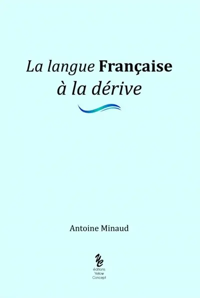 La langue française à la dérive