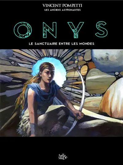 Onys : le sanctuaire entre les mondes