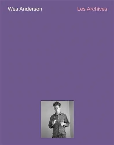 Wes Anderson : les archives