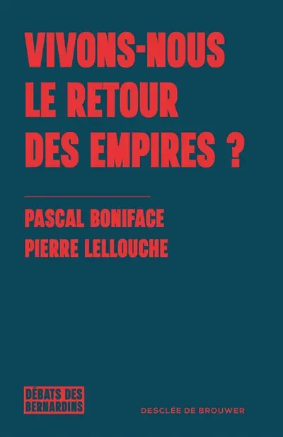 Vivons-nous le retour des empires ?