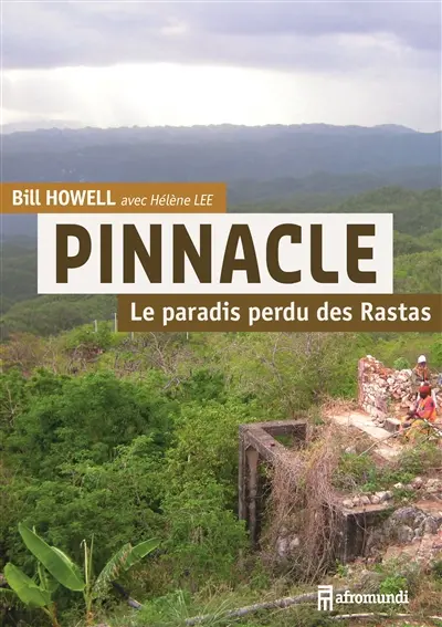 Pinnacle : le paradis perdu des Rastas