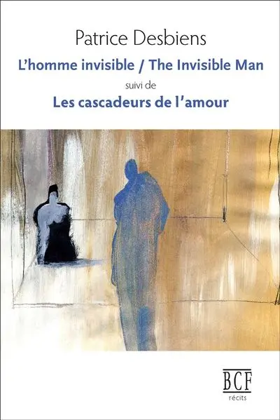 L'homme invisible / The Invisible Man, suivi de, Les cascadeurs de l’amour