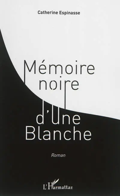 Mémoire noire d'une Blanche