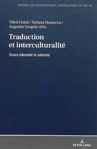 Traduction et interculturalité : entre identité et altérité