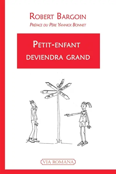 Petit-enfant deviendra grand