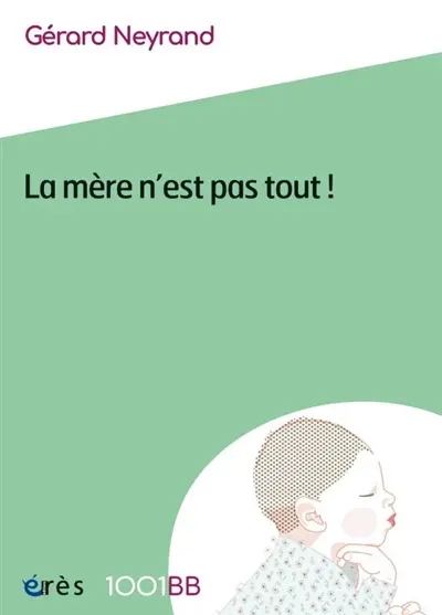 La mère n'est pas tout ! : reconfiguration des rôles et perspectives de cosocialisation