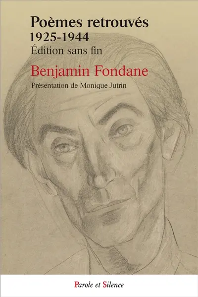 Poèmes retrouvés (1925-1944) : édition sans fin