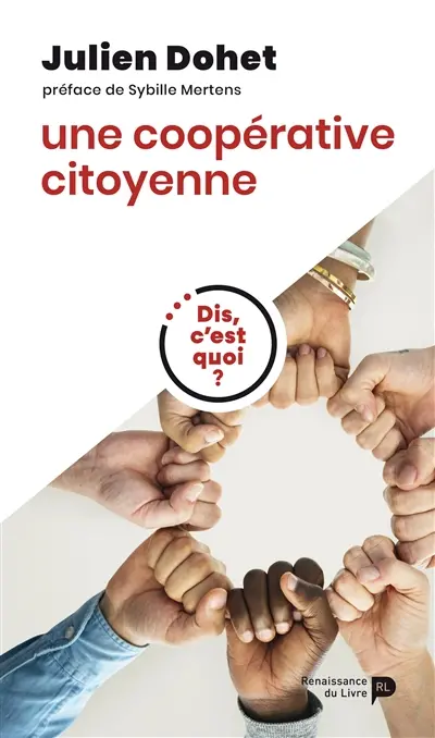 Dis, c'est quoi une coopérative citoyenne ?