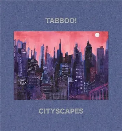 Tabboo ! : Cityscapes 1992-2022