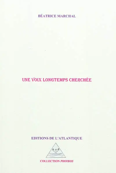 Une voix longtemps cherchée