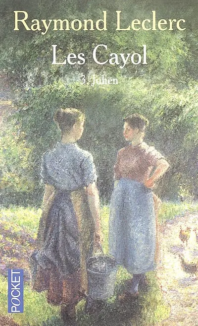 Les Cayol. Vol. 3. Julien