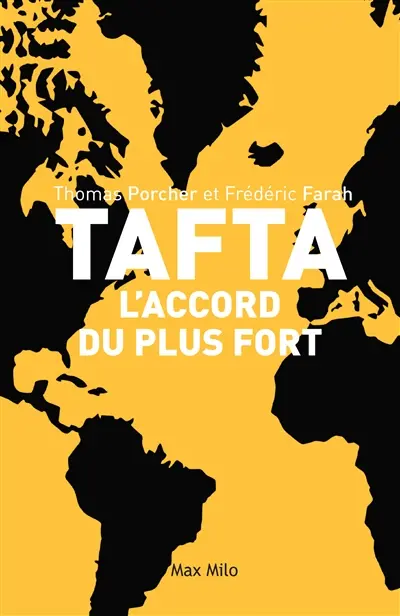 TAFTA : l'accord du plus fort