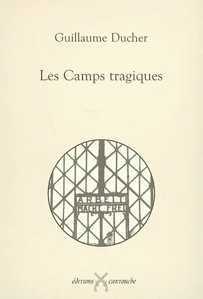 Les camps tragiques