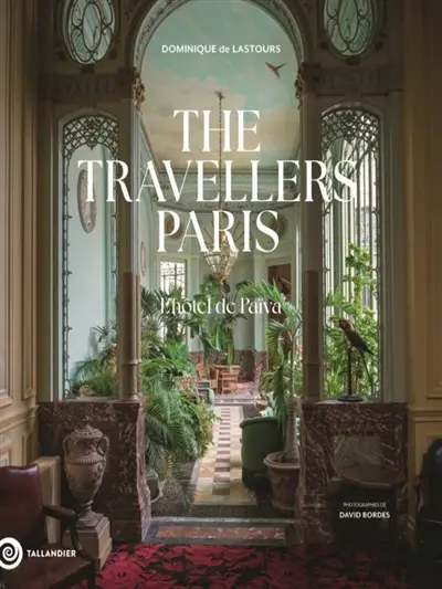 The Travellers Paris : l'hôtel de Païva
