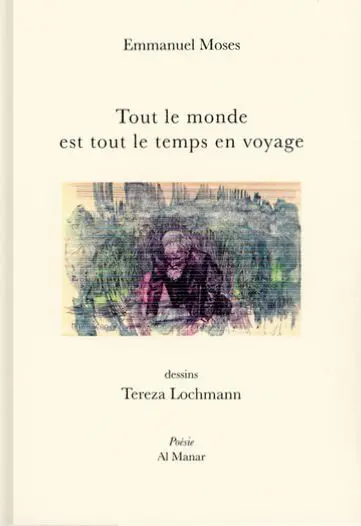 Tout le monde est tout le temps en voyage