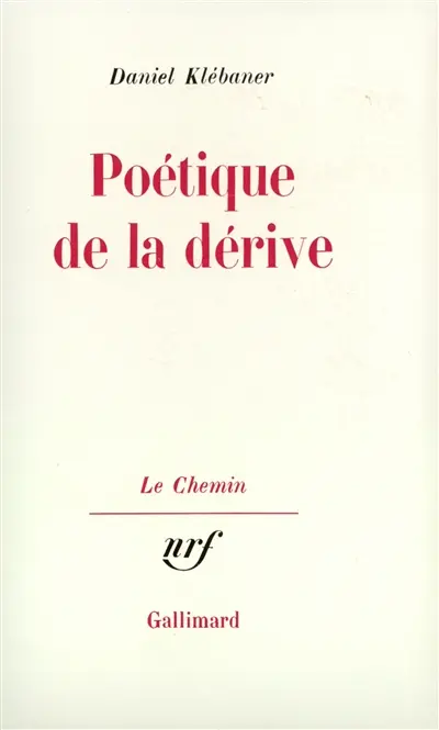 Poétique de la dérive