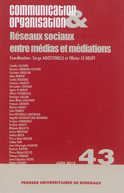 Communication & organisation, n° 43. Réseaux sociaux entre médias et médiations