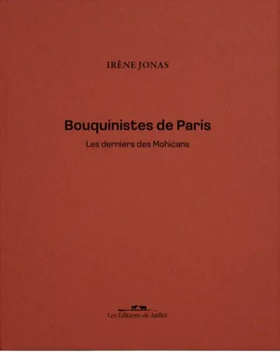 Bouquinistes de Paris : les derniers des Mohicans