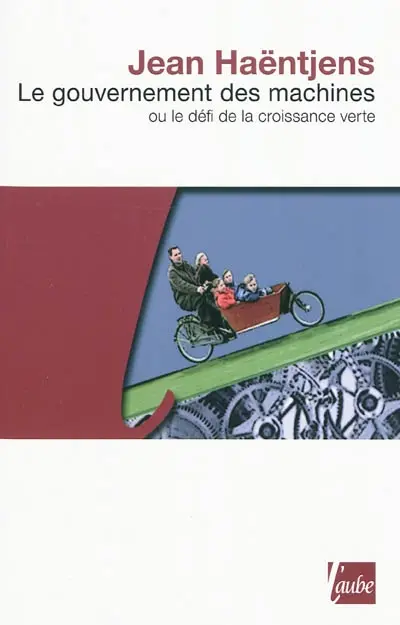 Le gouvernement des machines ou Le défi de la croissance verte